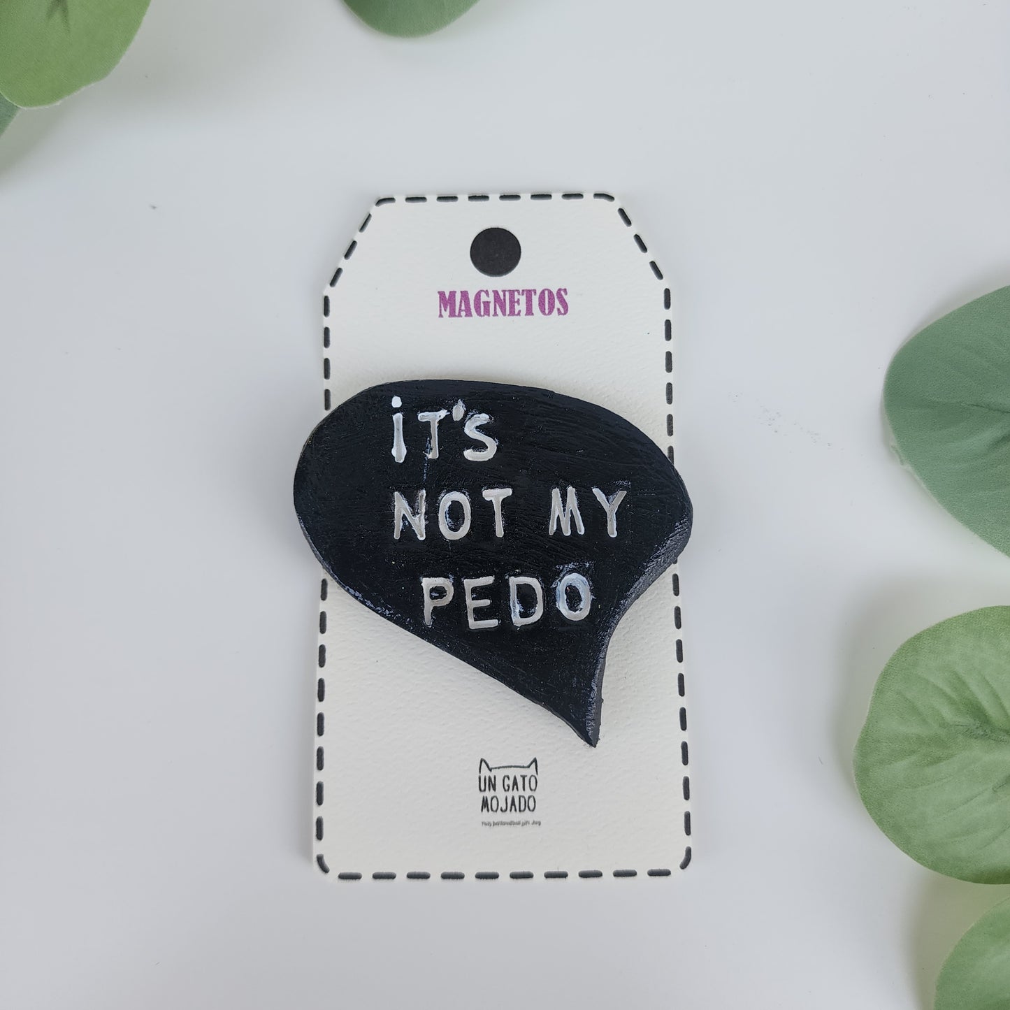Imán It´s Not My Pedo