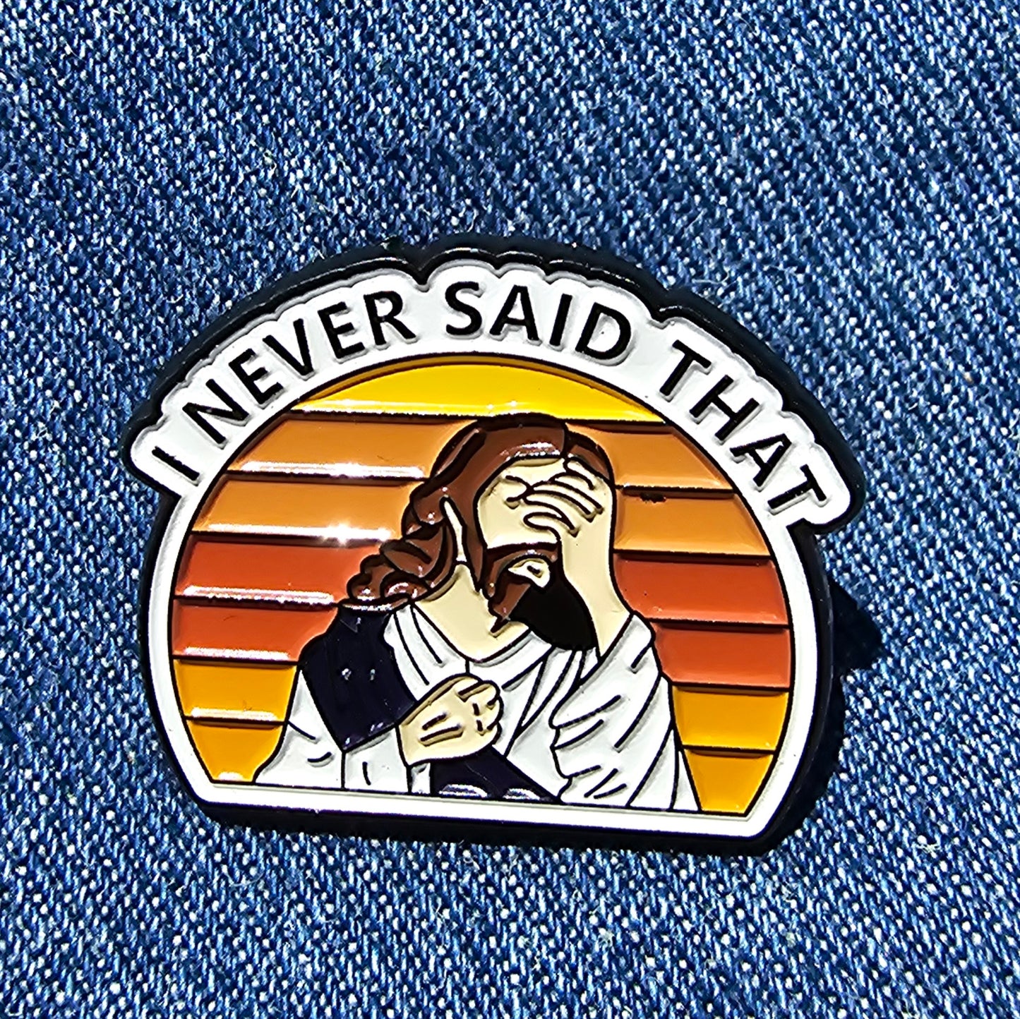 Pin I Never Said That
