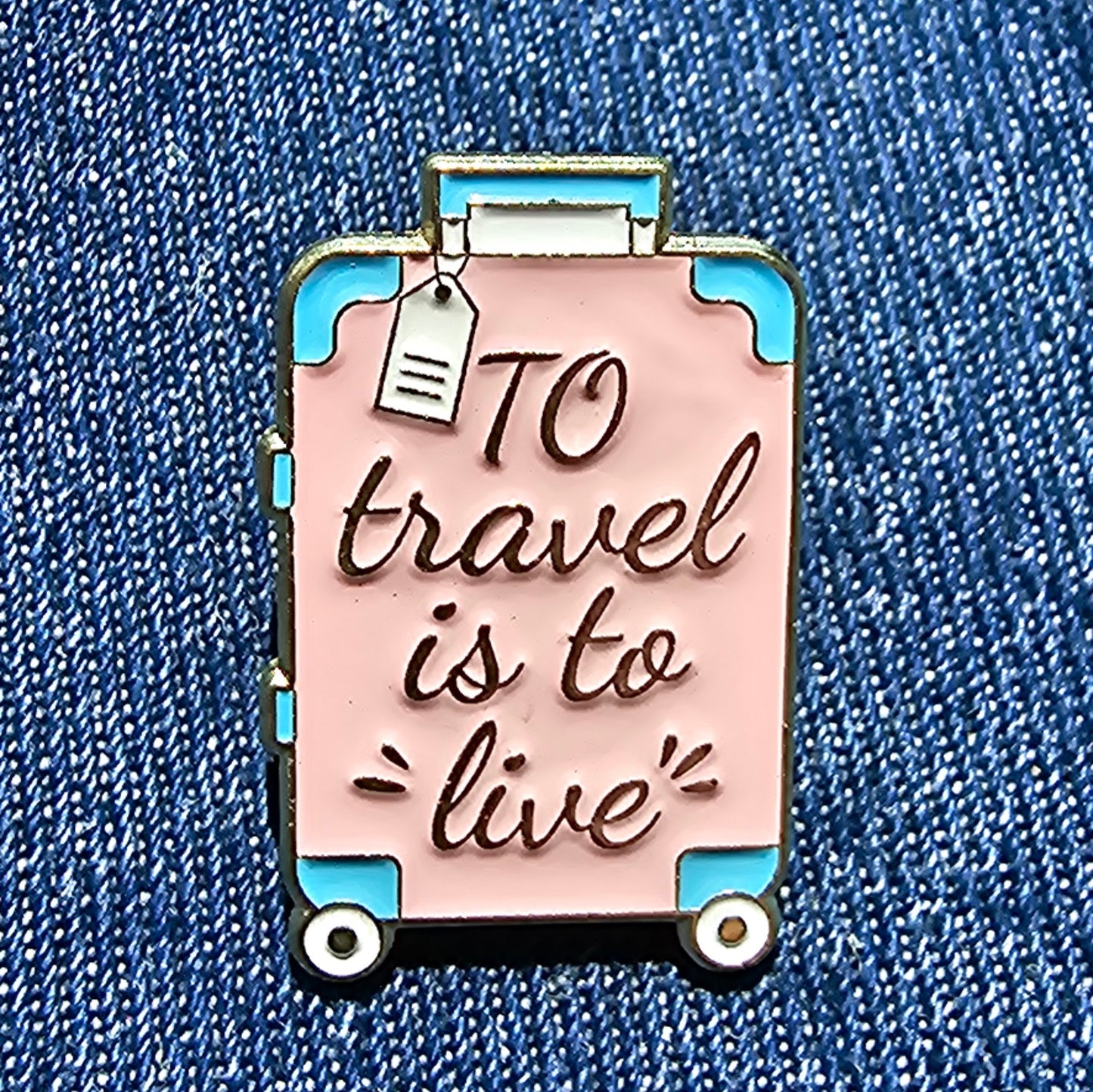 Pin To Travel Is To Live