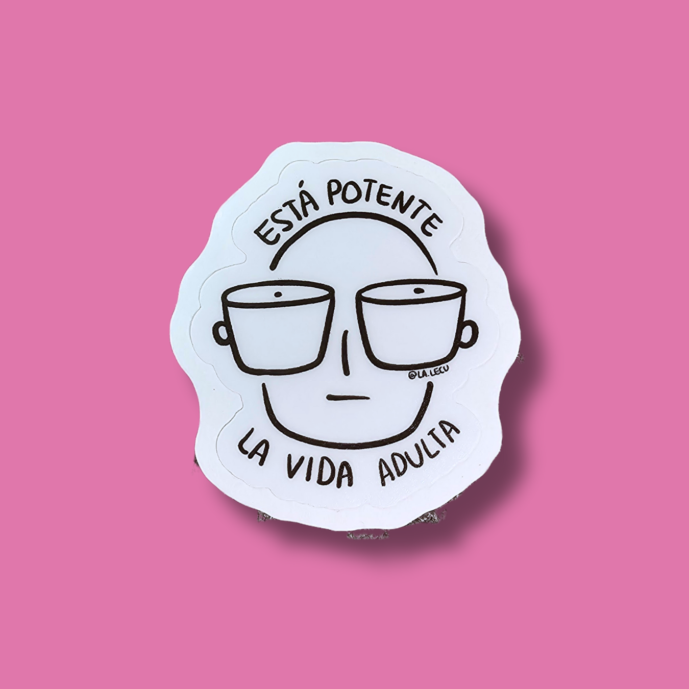 Sticker Esta Potente la Vida Adulta
