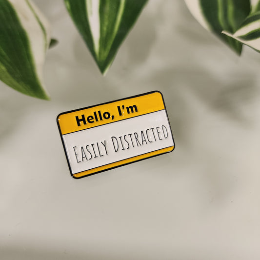 Pin Easily Distracted