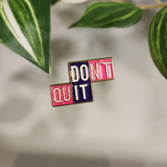 Pin Don´t Quit