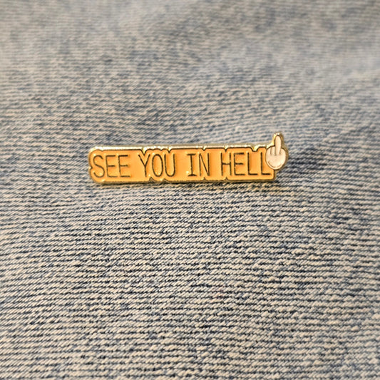 Pin See You In Hell