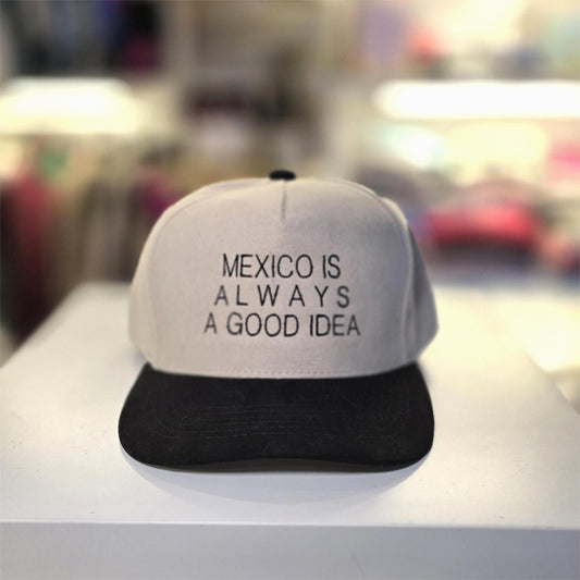 Gorra de gamuza "Mexico is always a good idea"