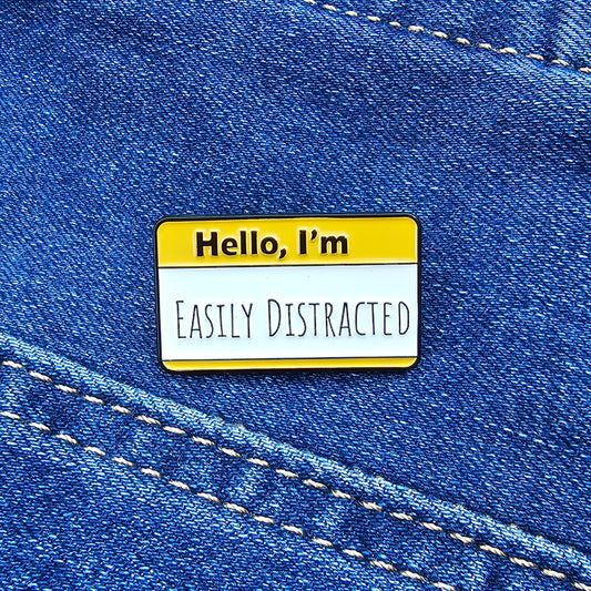 Pin Easily Distracted