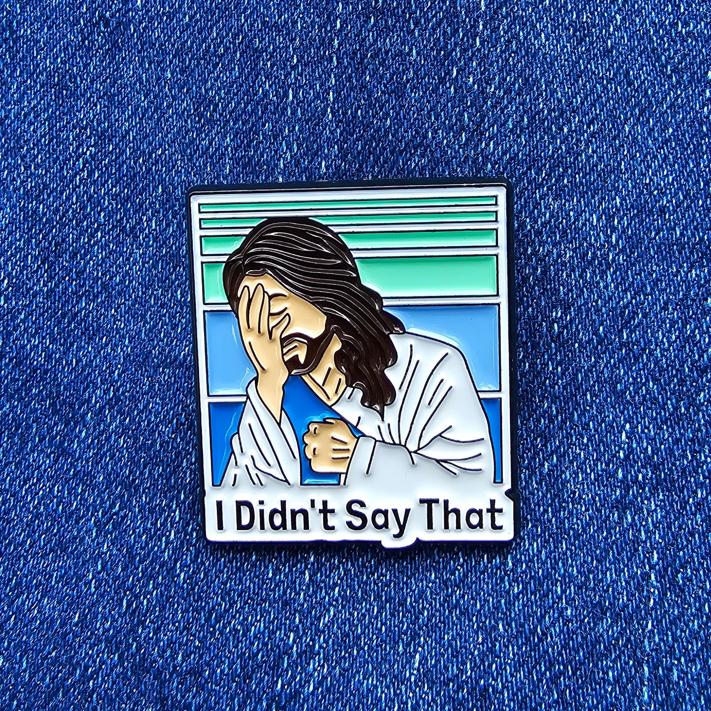 Pin I Didn´s Say That