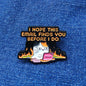 Pin I Hope ....