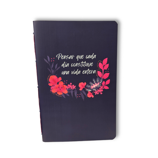 Libreta Delgada "Pensar Que Cada Dia Constituye Una Vida Entera"