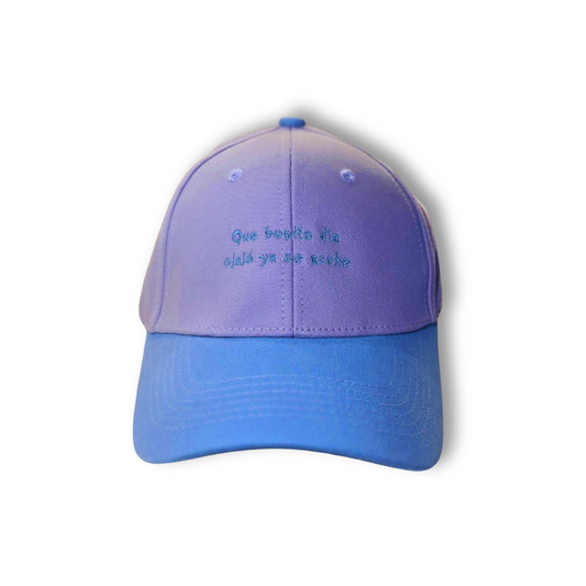 Gorra "Que bonito día, ojalá ya se acabe"