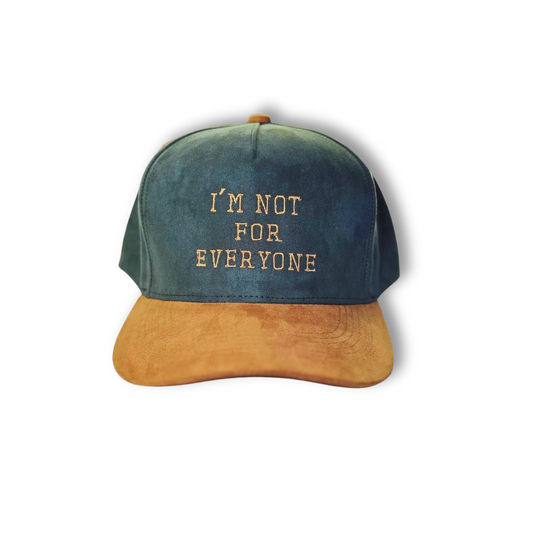 Gorra de gamuza "I´m Not For Everyone"