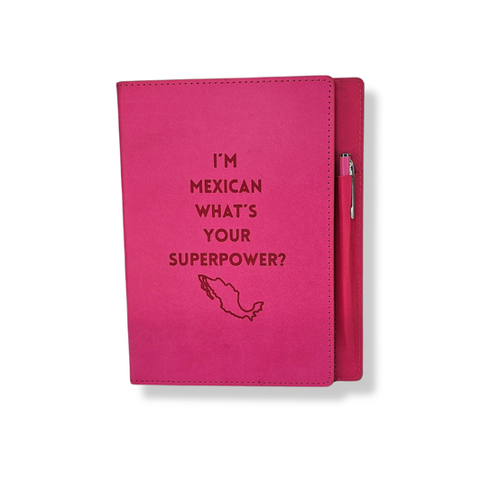 Libreta I´m Mexican, Whats Your Superpower? con pluma