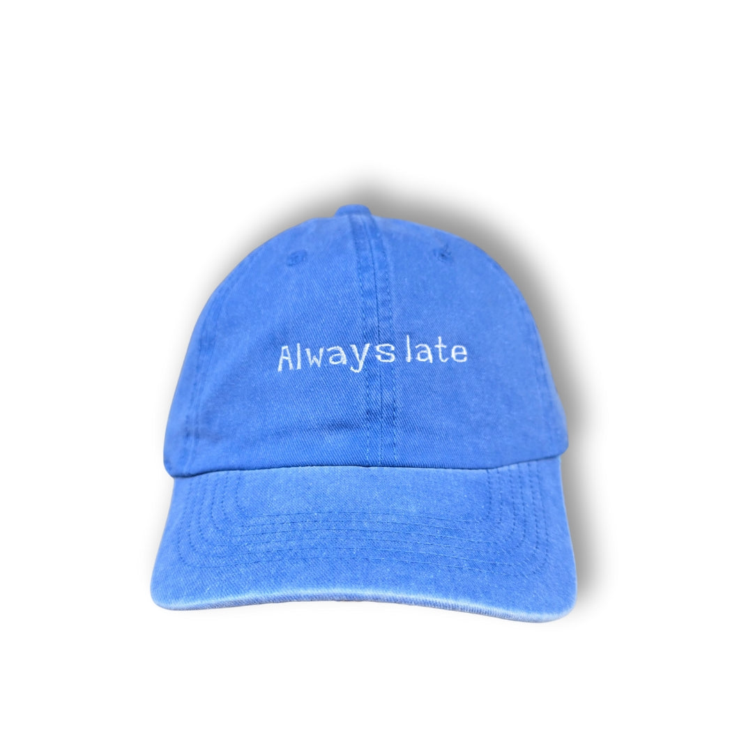 Gorra "Always Late"