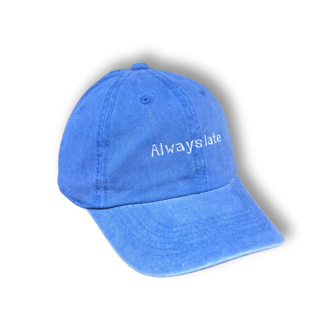 Gorra "Always Late"